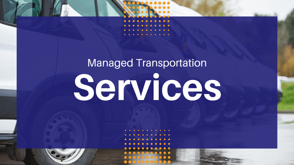 Managed Transportation Services