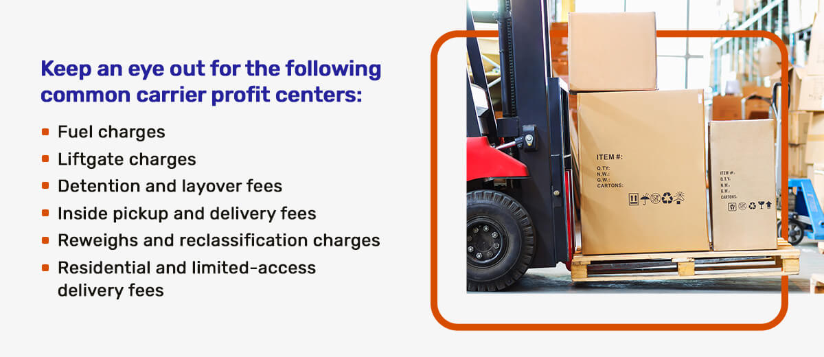 Keep an eye out for the following common carrier profit centers